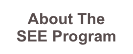 About The
SEE Program